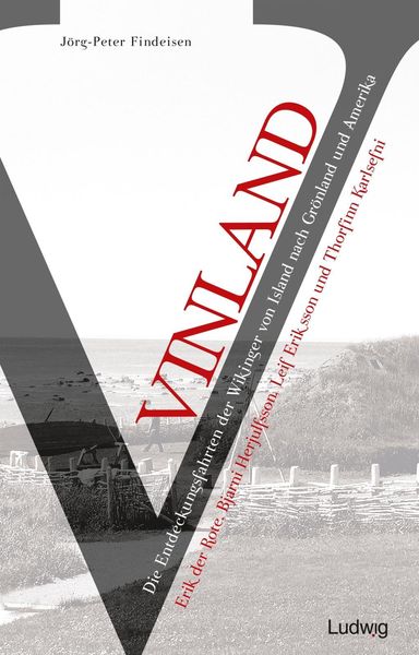 Produktbild: Vinland - Die Entdeckungsfahrten der Wikinger von Island nach Gr&ouml;nland und Amerika