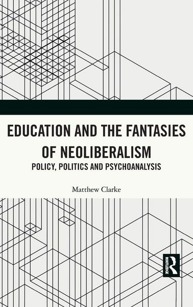 Produktbild: Education and the Fantasies of Neoliberalism