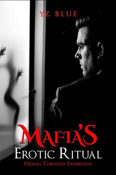Produktbild: Mafia's Erotic Ritual: Hiding Through Exhibition