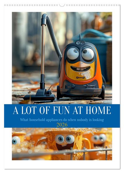 A Lot of Fun at home (Wall Calendar 2026 DIN A2 portrait), CALVENDO 12 Month Wall Calendar