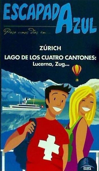 Produktbild: Lago de los Cuatro Cantones y Zurich