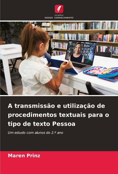 Produktbild: A transmiss&atilde;o e utiliza&ccedil;&atilde;o de procedimentos textuais para o tipo de texto Pessoa