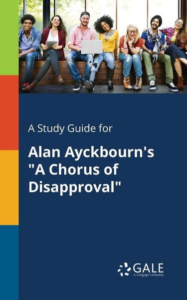 Produktbild: A Study Guide for Alan Ayckbourn's "A Chorus of Disapproval"