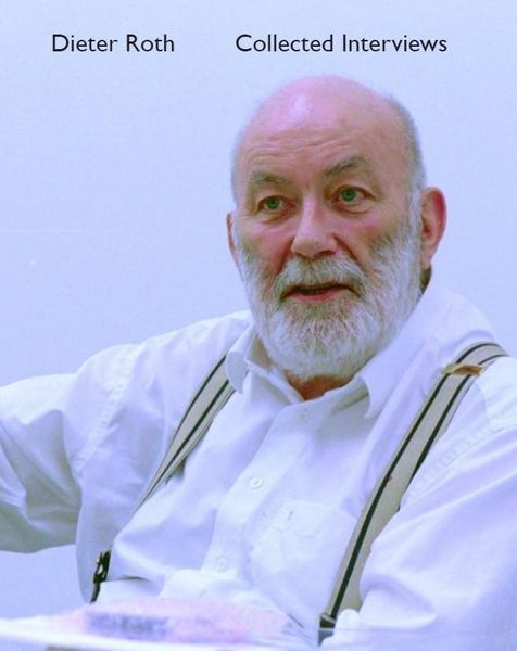 Produktbild: Dieter Roth Collected Interviews