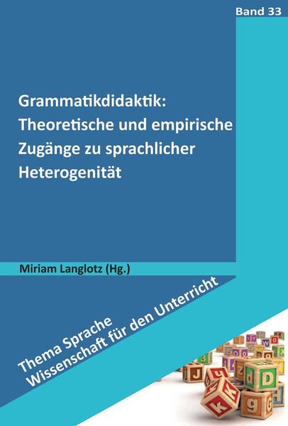 Produktbild: Grammatikdidaktik: Theoretische und empirische Zug&auml;nge zu sprachlicher Heterogenit&auml;t
