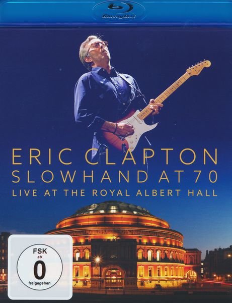 Eric Clapton - Slowhand At 70 - Live At The Royal Albert Hall