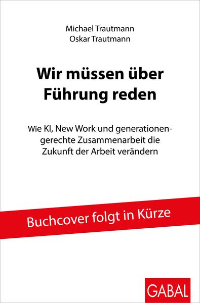 Produktbild: Wir m&uuml;ssen &uuml;ber F&uuml;hrung reden