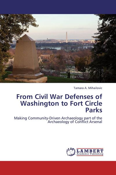 Produktbild: From Civil War Defenses of Washington to Fort Circle Parks