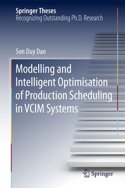 Produktbild: Modelling and Intelligent Optimisation of Production Scheduling in VCIM Systems