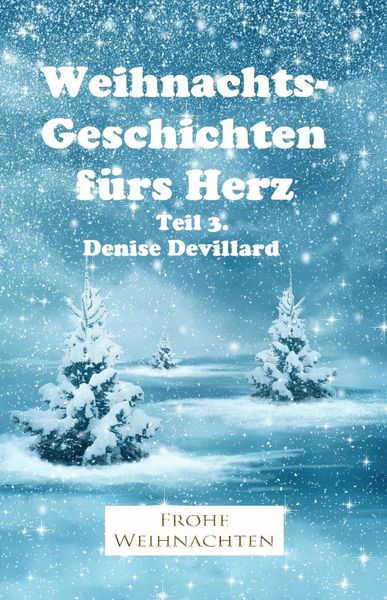 Produktbild: Weihnachtsgeschichten f&uuml;rs Herz Teil 3.