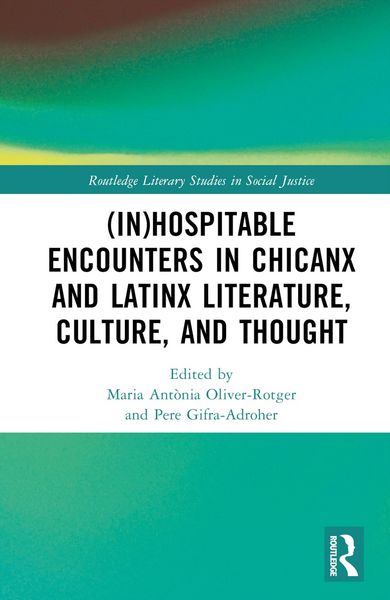 Produktbild: (In)Hospitable Encounters in Chicanx and Latinx Literature, Culture, and Thought
