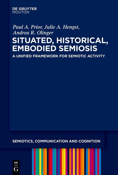 Produktbild: Situated, Historical, Embodied Semiosis