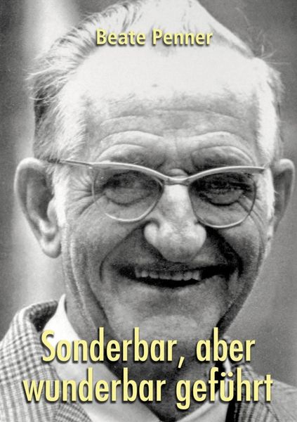 Produktbild: Sonderbar, aber wunderbar gef&uuml;hrt