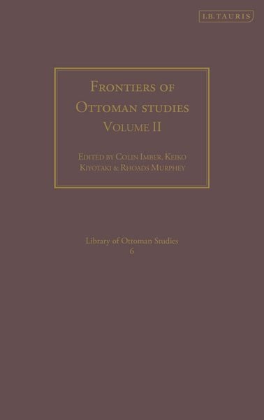 Produktbild: Frontiers of Ottoman Studies: Volume II