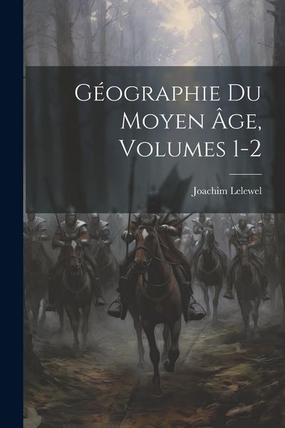Produktbild: G&eacute;ographie Du Moyen &Acirc;ge, Volumes 1-2