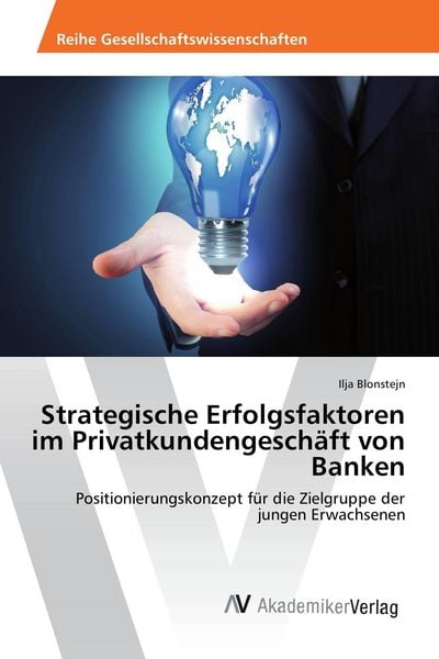 Produktbild: Strategische Erfolgsfaktoren im Privatkundengesch&auml;ft von Banken