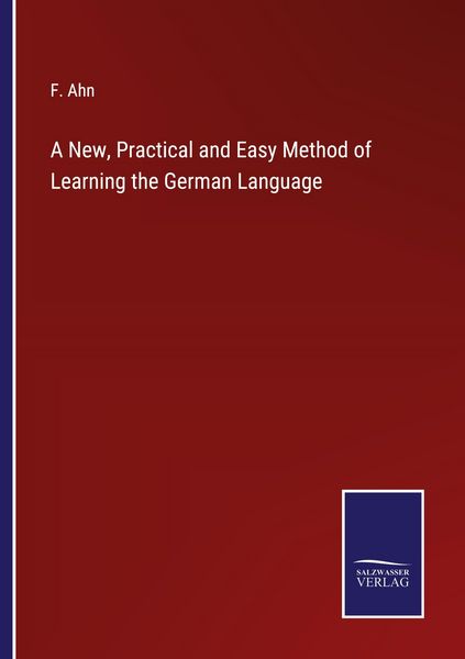 Produktbild: A New, Practical and Easy Method of Learning the German Language