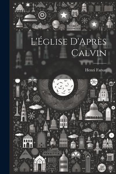 Produktbild: L'&Eacute;glise D'Apr&egrave;s Calvin