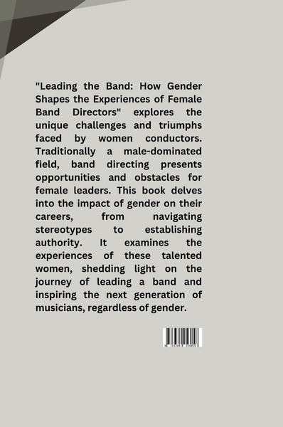 Produktbild: Leading the Band: How Gender Shapes the Experiences of Female Band Directors