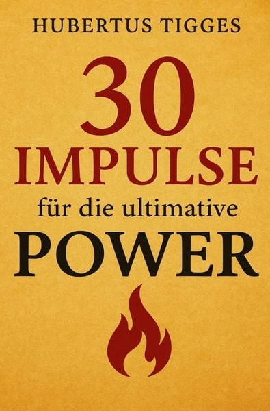 Produktbild: 30 Impulse f&uuml;r die ultimative Power