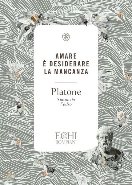 Produktbild: Amare &egrave; desiderare la mancanza. Simposio. Fedro