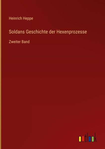 Produktbild: Soldans Geschichte der Hexenprozesse