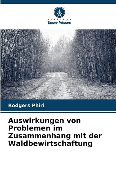 Produktbild: Auswirkungen von Problemen im Zusammenhang mit der Waldbewirtschaftung