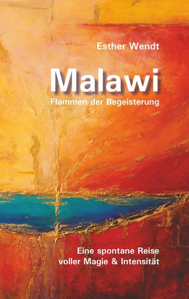 Produktbild: Malawi Flammen der Begeisterung