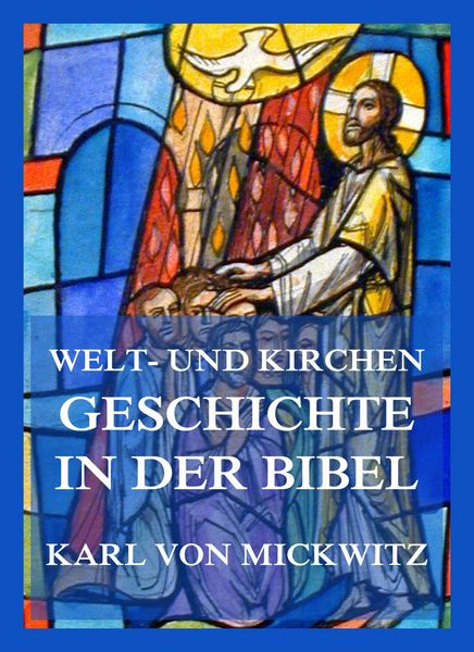 Produktbild: Welt- und Kirchengeschichte in der Bibel