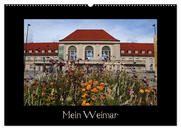 Weimar (Wandkalender 2026 DIN A2 quer), CALVENDO Monatskalender
