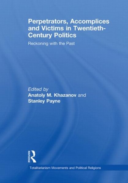 Produktbild: Perpetrators, Accomplices and Victims in Twentieth-Century P