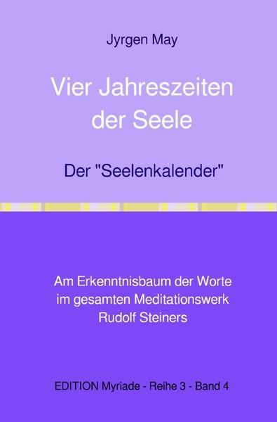Produktbild: Vier Jahreszeiten der Seele - Der "Seelenkalender" Rudolf Steiners