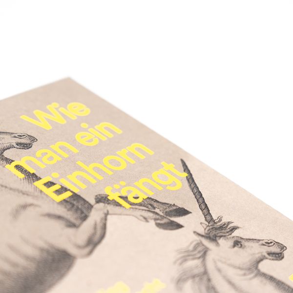 Wie man ein Einhorn fängt. Eine fantastische Kulturgeschichte