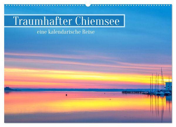 Produktbild: Traumhafter Chiemsee - eine kalendarische Reise (Wandkalender 2026 DIN A2 quer), CALVENDO Monatskalender