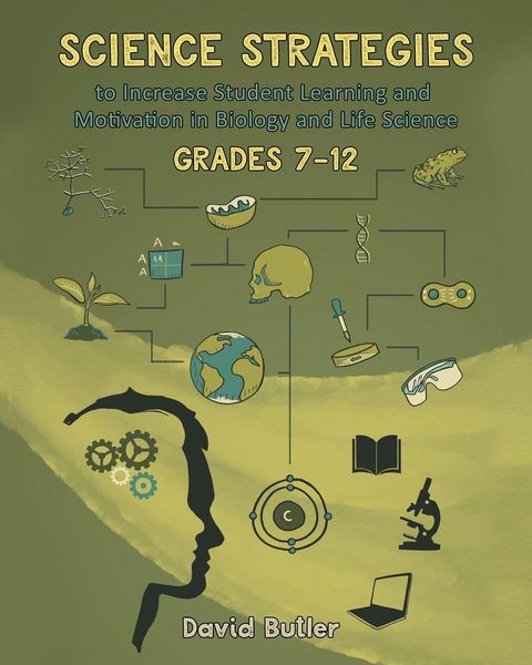 Produktbild: Science Strategies to Increase Student Learning and Motivation in Biology and Life Science Grades 7 Through 12