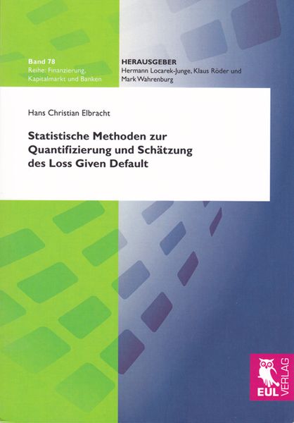 Statistische Methoden zur Quantifizierung und Schätzung des Loss Given Default