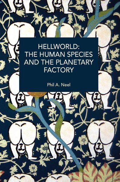 Produktbild: Hellworld: The Human Species and the Planetary Factory