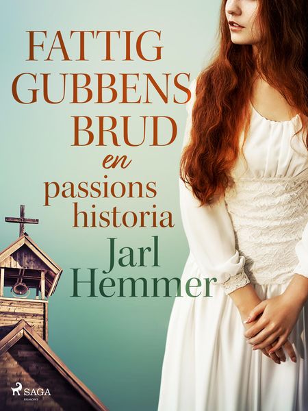Produktbild: Fattiggubbens brud: en passionshistoria