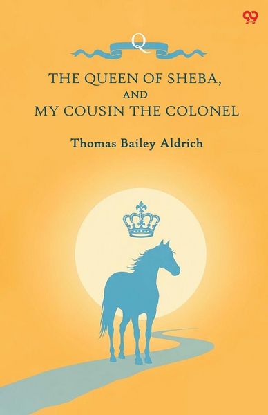 Produktbild: The Queen Of Sheba, And My Cousin The Colonel