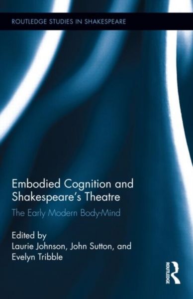 Produktbild: Embodied Cognition and Shakespeare's Theatre