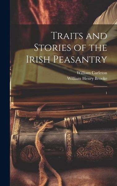 Produktbild: Traits and Stories of the Irish Peasantry: 1