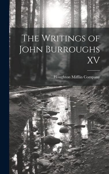 Produktbild: The Writings of John Burroughs XV