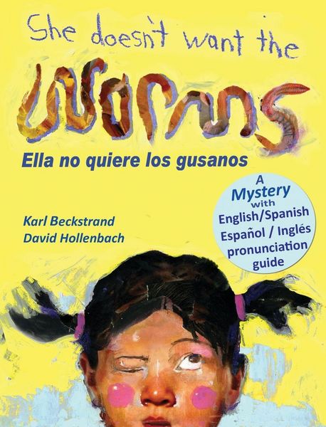 Produktbild: She Doesn't Want the Worms - Ella no quiere los gusanos