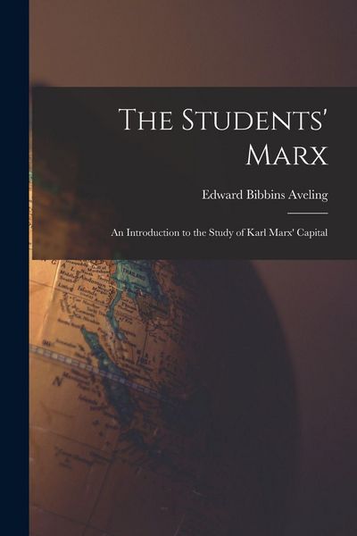 Produktbild: The Students' Marx: an Introduction to the Study of Karl Marx' Capital