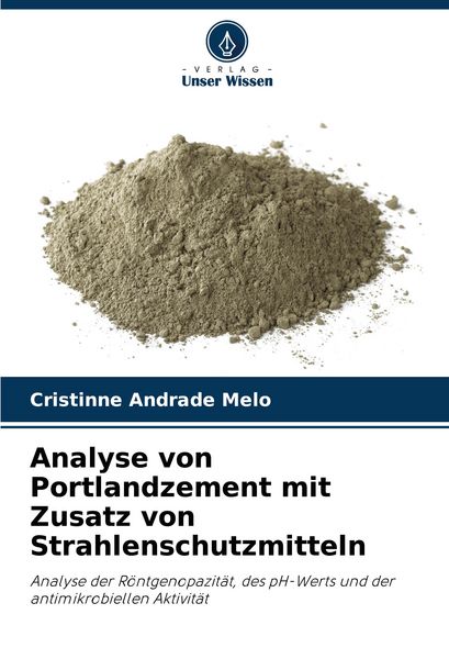 Produktbild: Analyse von Portlandzement mit Zusatz von Strahlenschutzmitteln