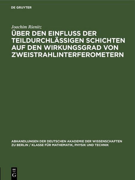 Produktbild: &Uuml;ber den Einflu&szlig; der teildurchl&auml;ssigen Schichten auf den Wirkungsgrad von Zweistrahlinterferometern