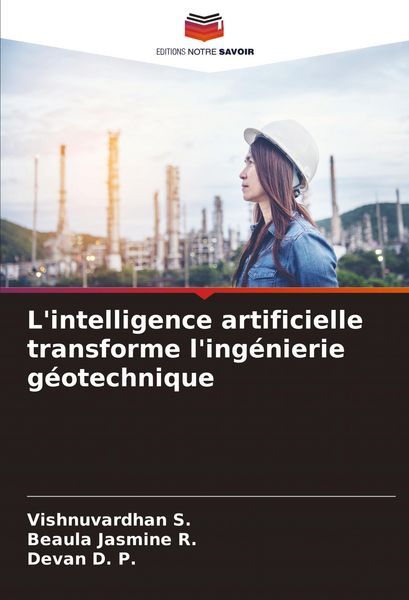 Produktbild: L'intelligence artificielle transforme l'ing&eacute;nierie g&eacute;otechnique