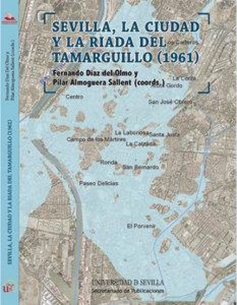 Produktbild: Sevilla, la ciudad y la riada del Tamarguillo (1961)