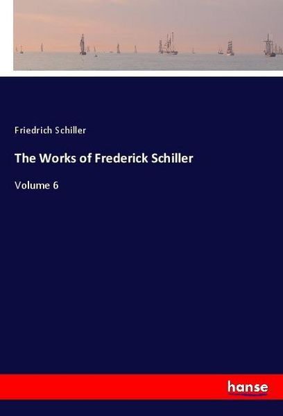 Produktbild: The Works of Frederick Schiller