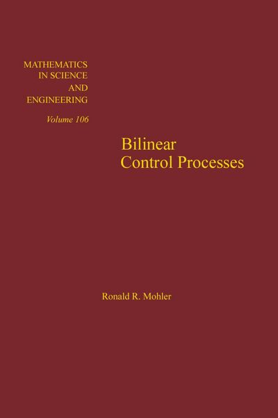 Produktbild: Bilinear Control Processes: with Applications to Engineering, Ecology, and Medicine